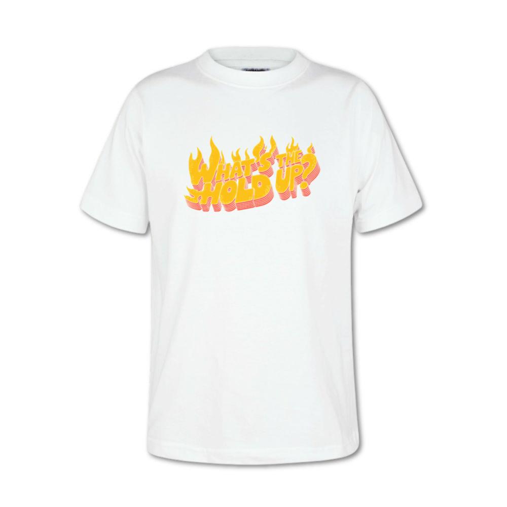 Whats the Hold Up Retro Fire Text Graphic T-Shirts