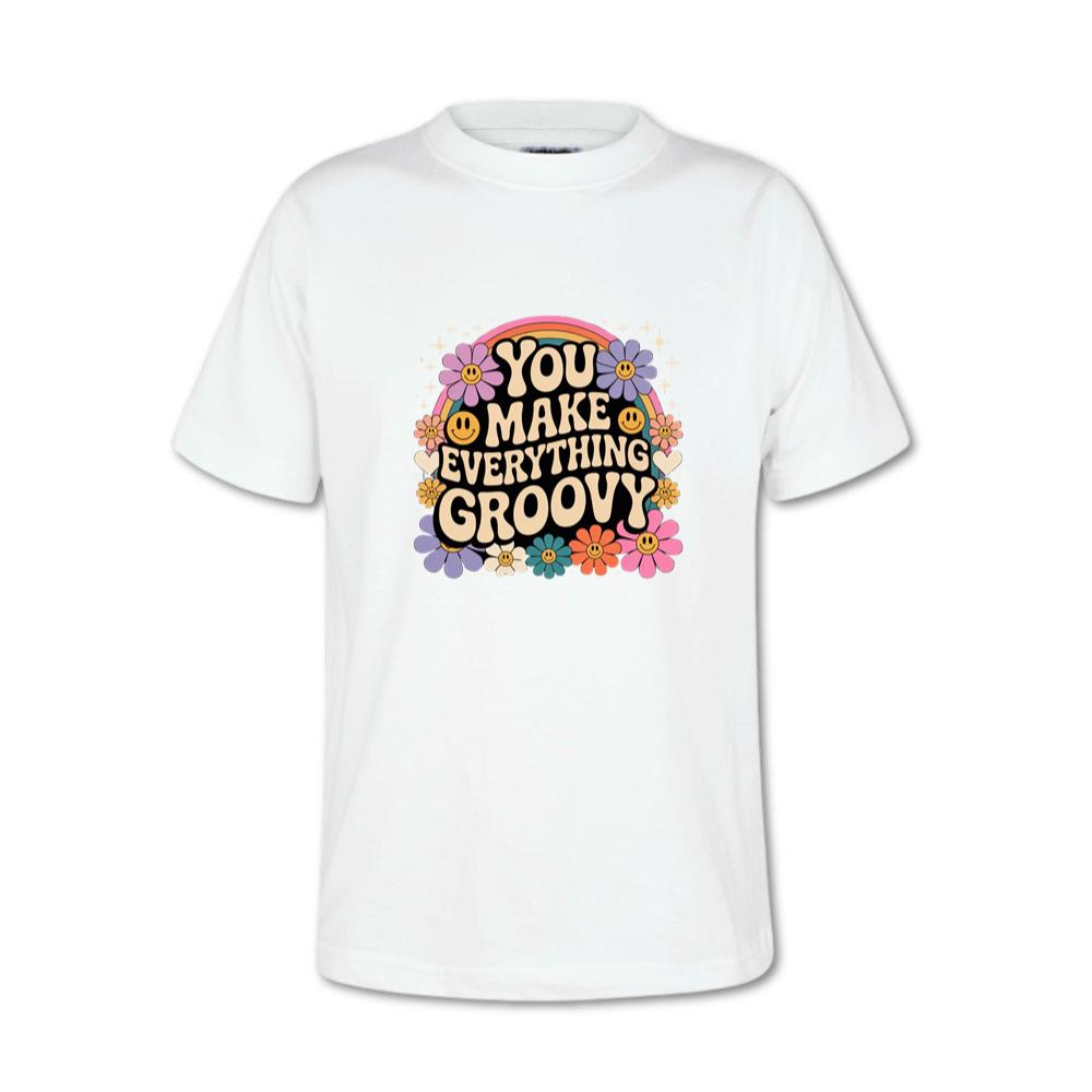 You Make Everything Groovy Retro Flower Typography T-Shirt