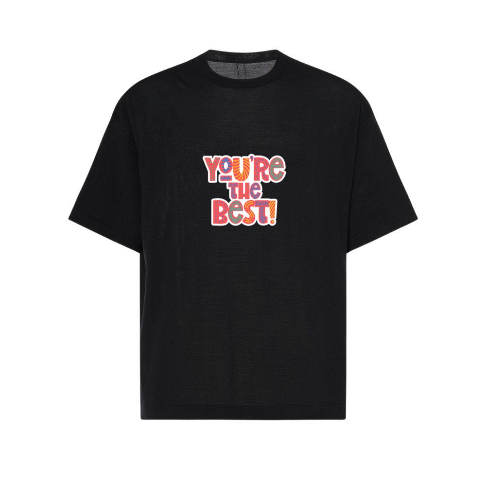 Youre The Best Quote Unisex Top TShirts Parentins